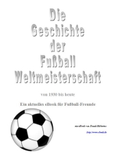 Geschichte der Fussball Weltmeisterschaft