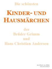 Die schönsten Kinder- und Hausmärchen