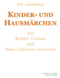 Die schönsten Kinder- und Hausmärchen